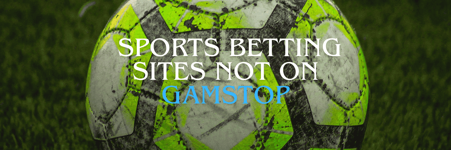 Explore Sports Betting Sites Not on GamStop