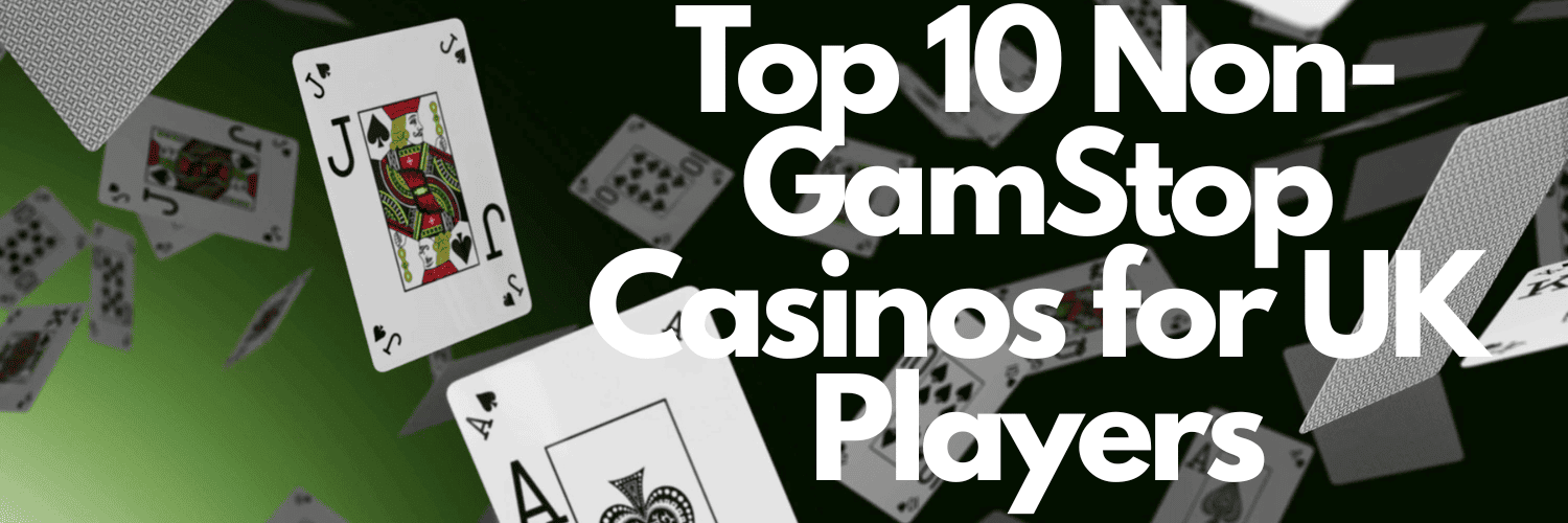 The Best UK Casinos Not on GamStop
