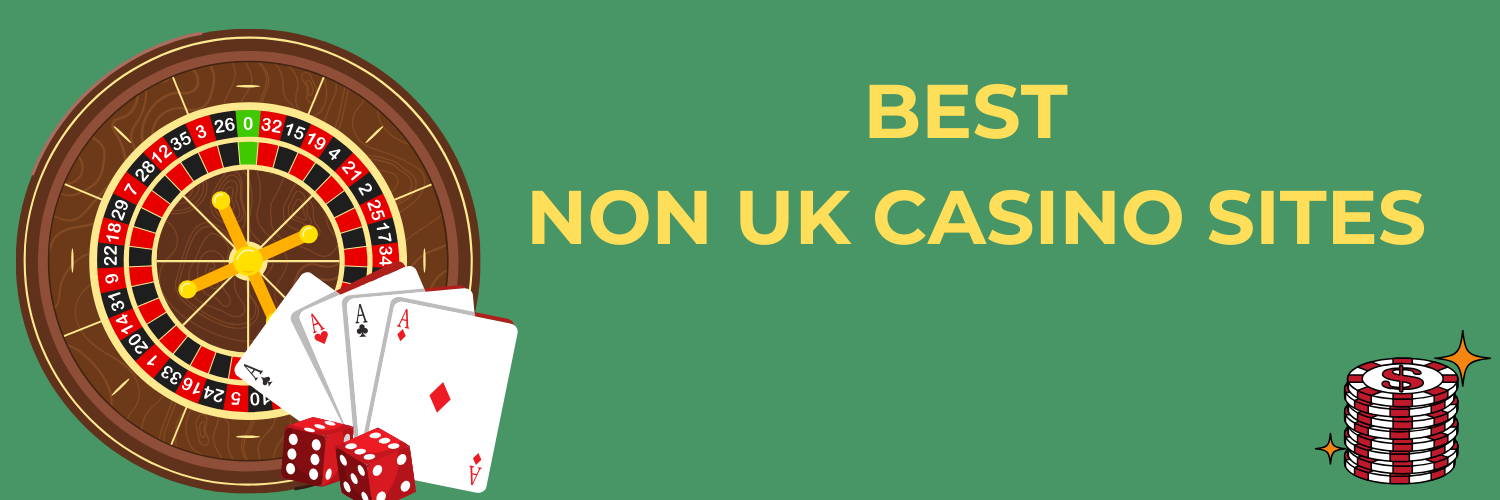 Top Non-UK Casino Sites Discover the Best Gaming Options Worldwide Top Non-UK Casino Sites Discover the Best Gaming Options Worldwide