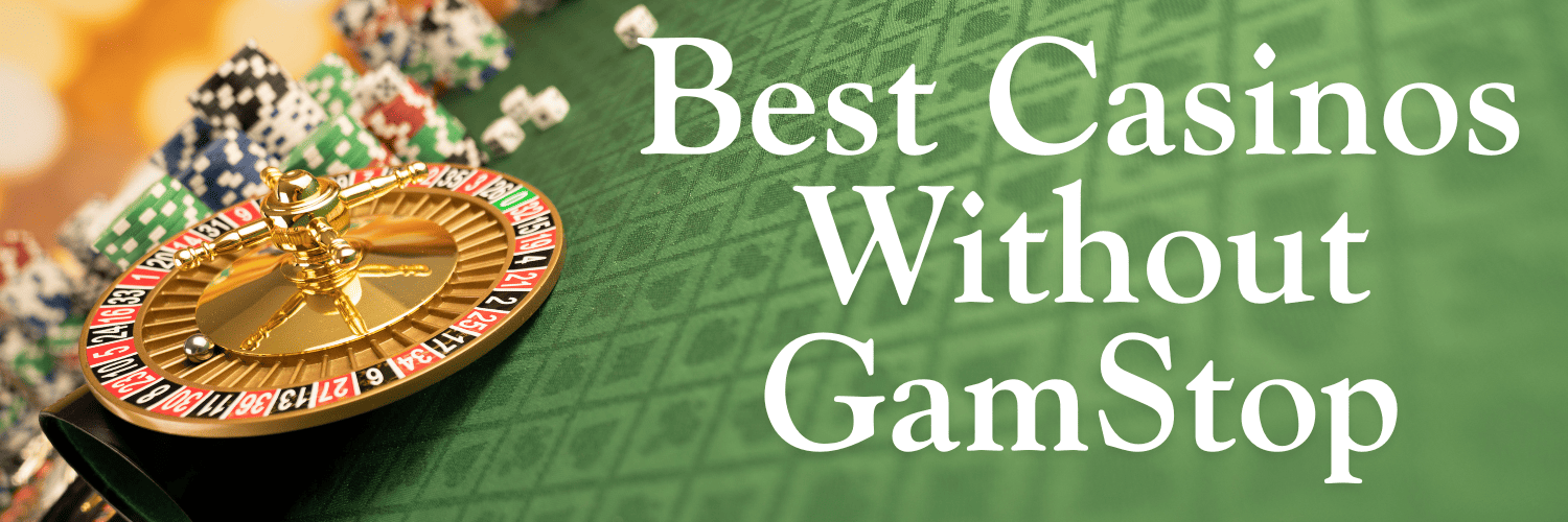 Best Casinos Not on GamStop – Find Your Ultimate Gaming Experience
