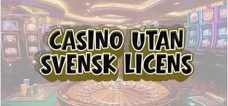 Casino Utan Svensk Licens - En Djupgående Guide -1692679715 Casino Utan Svensk Licens - En Djupgående Guide -1692679715