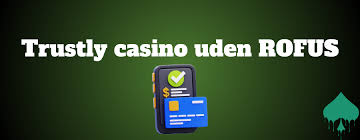 Dansk Casino Uden RoFUS En Guide til Sikker Spiloplevelse